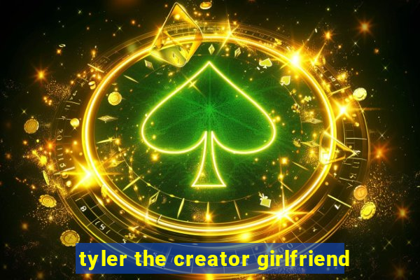 tyler the creator girlfriend